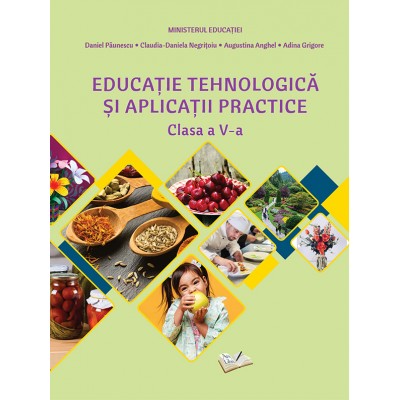 Educație tehnologică și aplicații practice clasa a V-a - Manual 2022