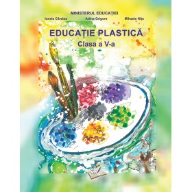 Educație plastică clasa a V-a - Manual 2022
