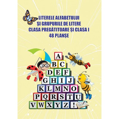 Literele alfabetului și grupurile de litere, Clasa pregătitoare și clasa I - 48 planșe